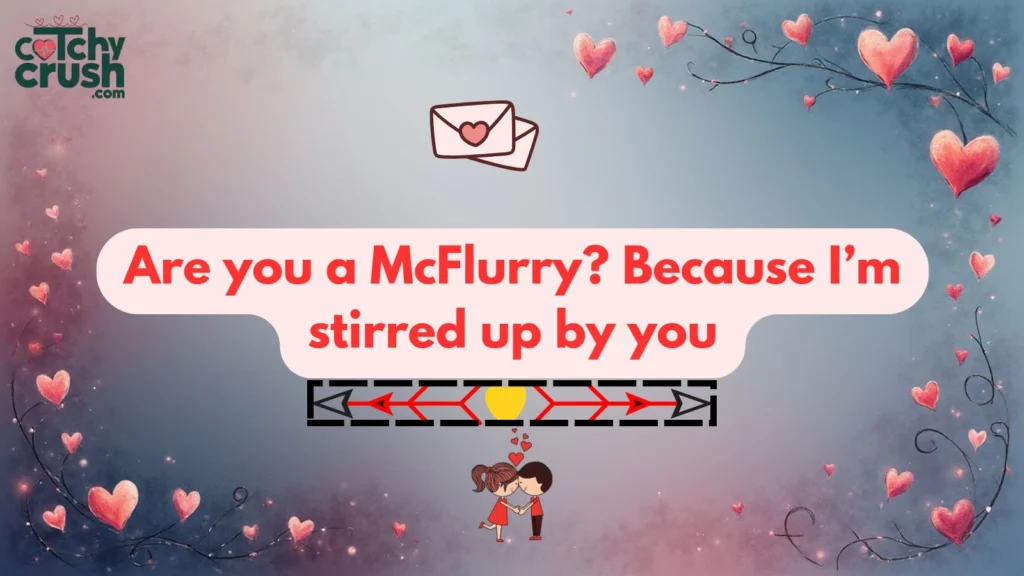 Cute McDonalds Pickup Lines