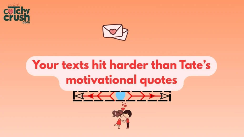 Flirty Andrew Tate Pickup Lines for Texting