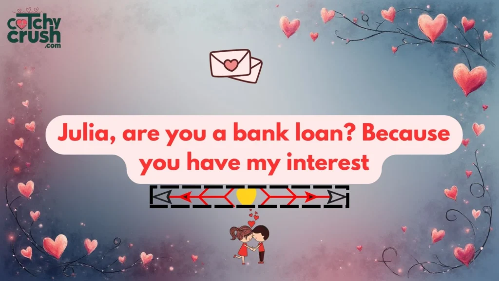 Funny Julia Pickup Lines