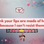 Lips Pickup Line