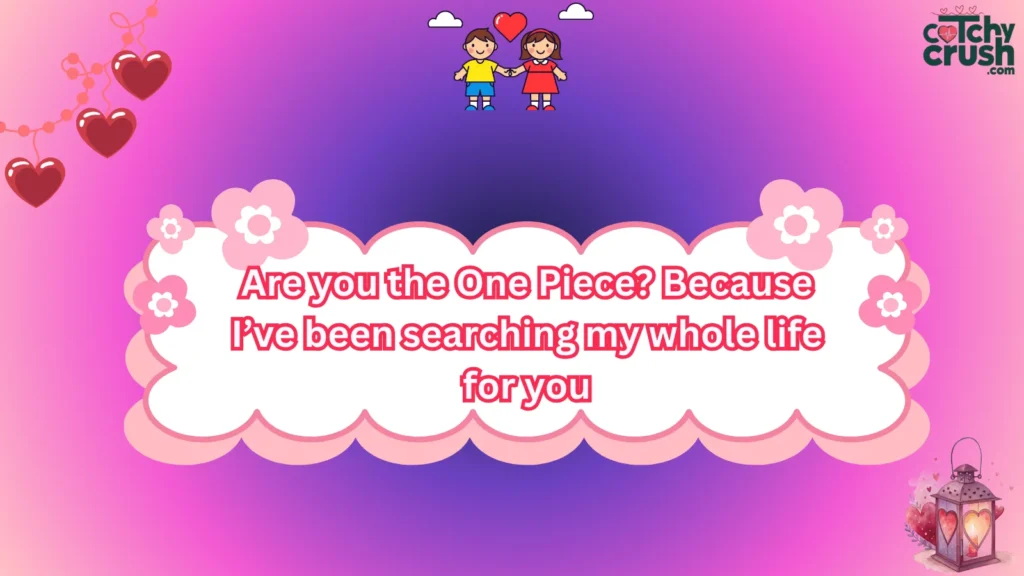 One Piece Pickup Line