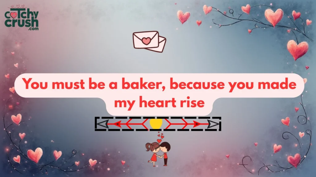 Romantic Bakery Pickup Lines for Dating