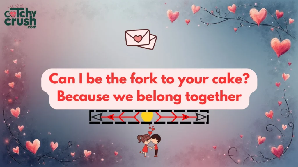Cute Cake Pickup Lines for Flirty Texts