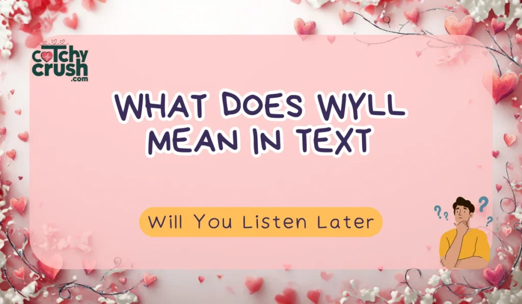 Different Meanings of WYLL