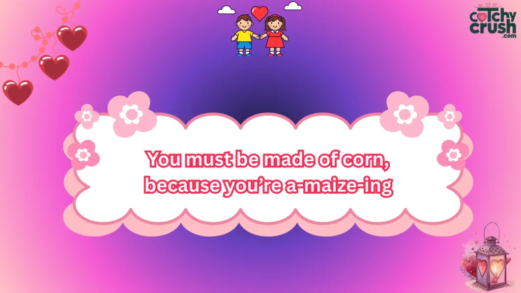 Funny Corn Pickup Lines for Dating Apps
