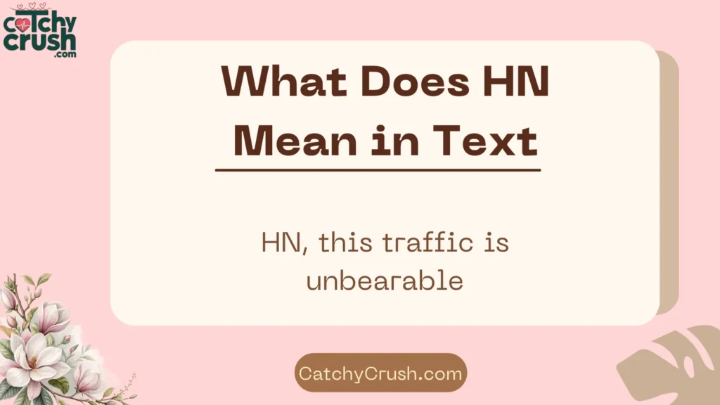 How HN Is Used in Everyday Texting