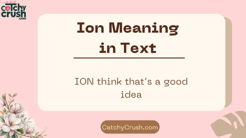 How to Reply When Someone Uses ION