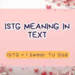 ISTG Meaning in Text