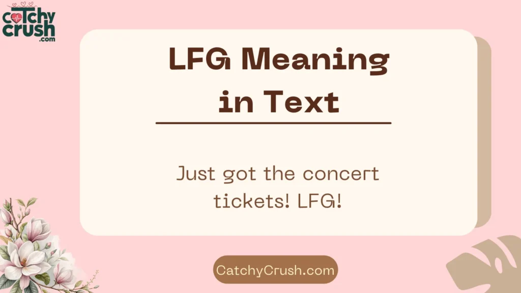 LFG Meaning in Text (Quick Answer