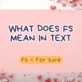 What Does FS Mean in Text