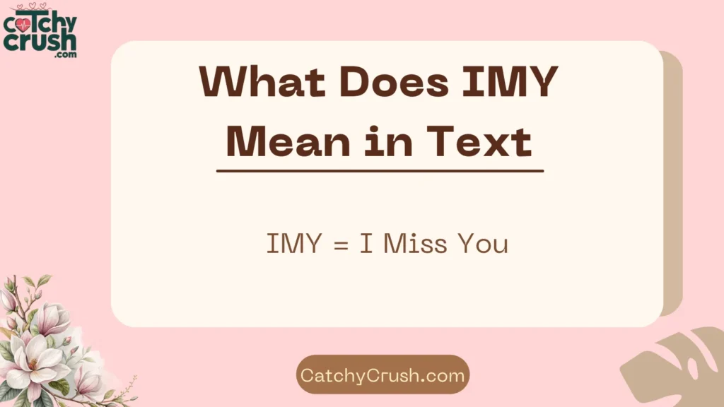 What Does IMY Mean in Text
