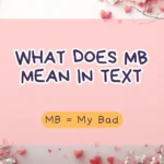 What Does MB Mean in Text