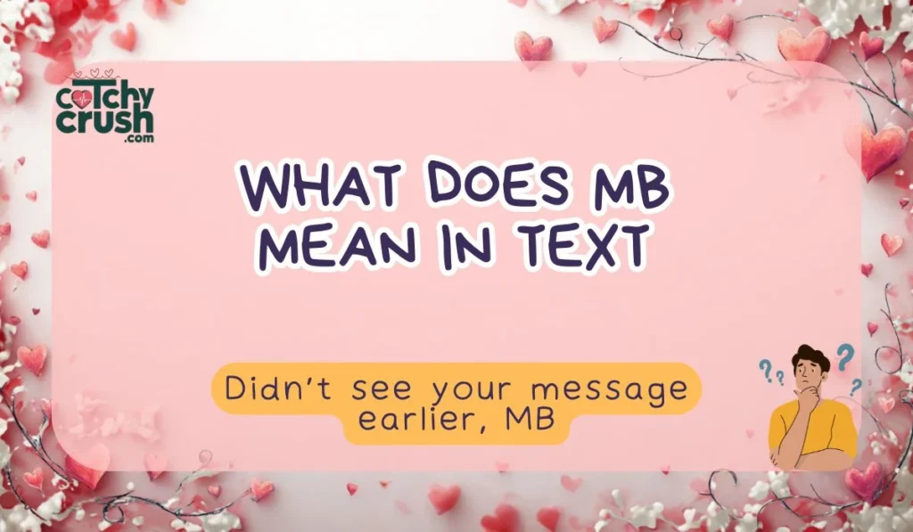 What Does MB Mean in Text? (Quick Answer)