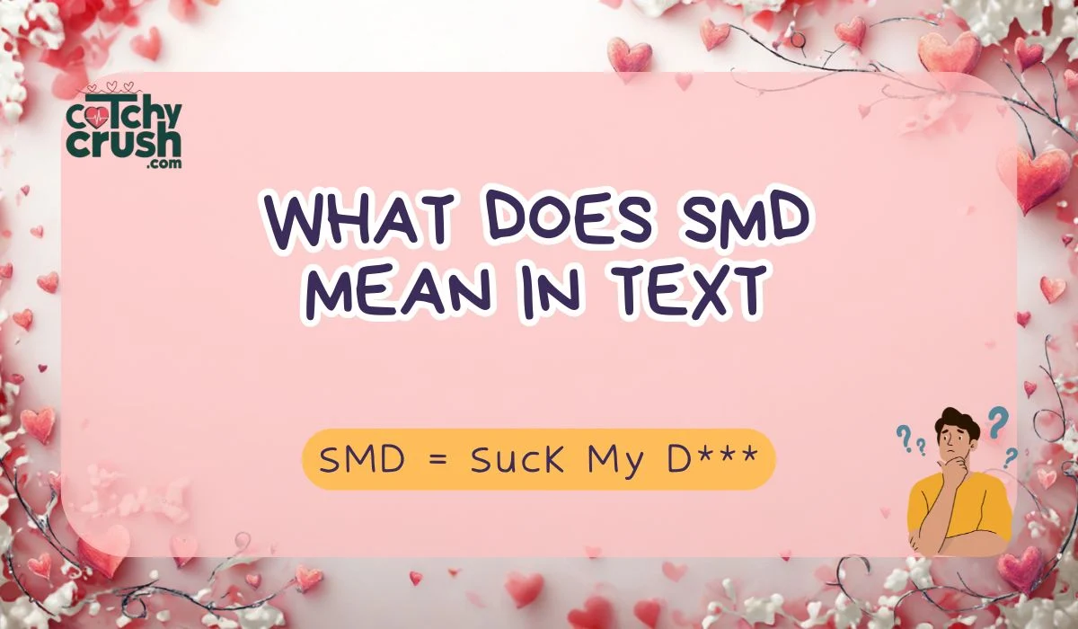 What Does SMD Mean in Text