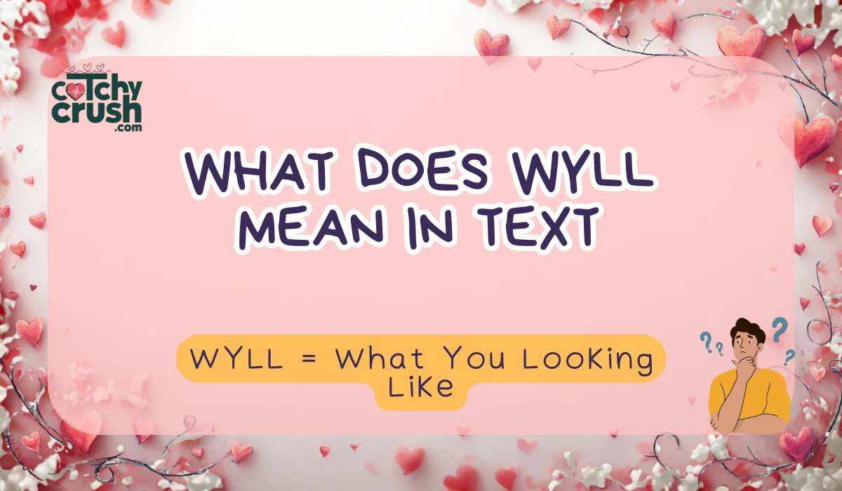 What Does WYLL Mean in Text