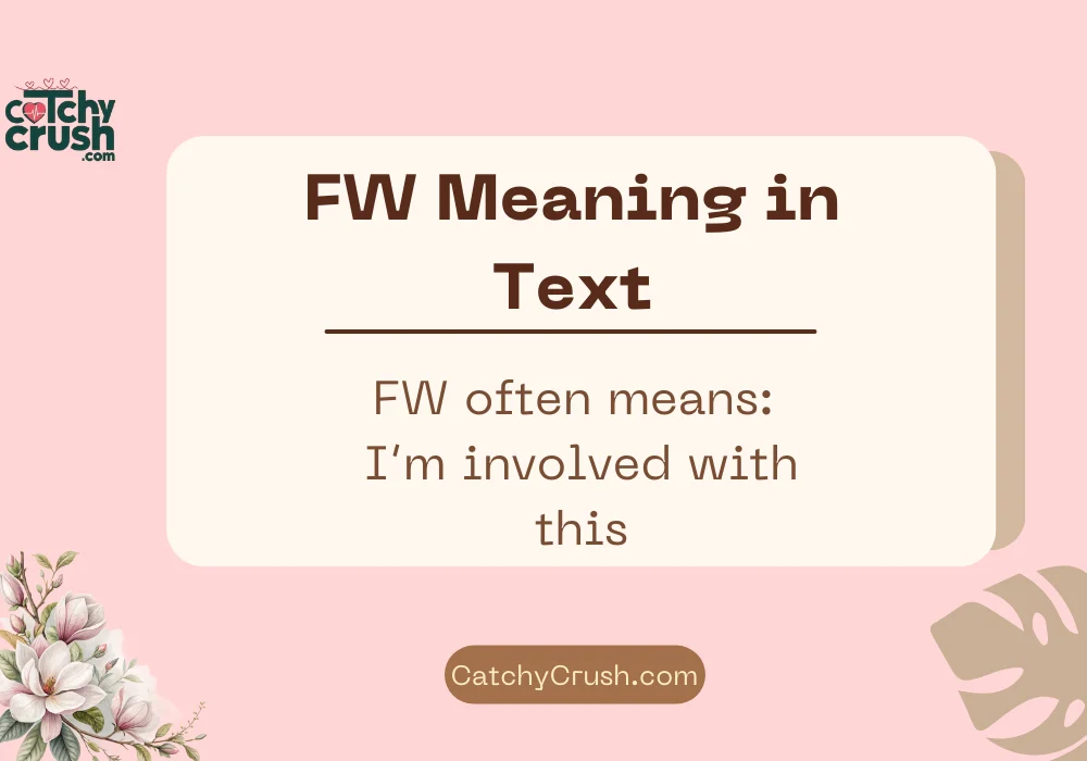 FW Meaning on Social Media