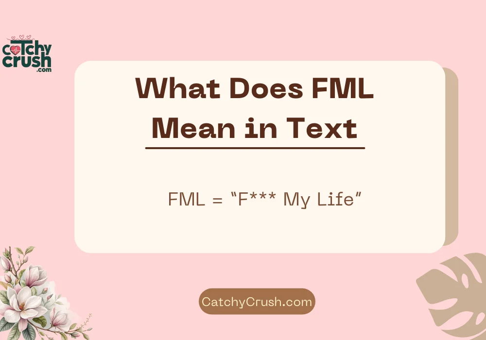 What Does FML Mean in Text