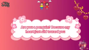 Penguin Pickup Lines